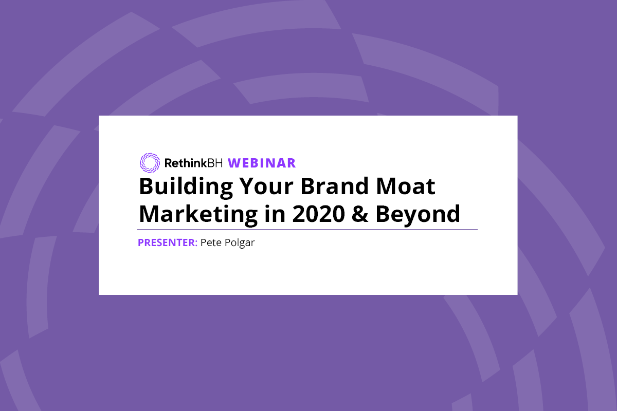 Building Your Brand Moat Marketing In 2020 And Beyond, presenter Pete Polgar